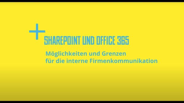 Frank Wolf: SharePoint und Office 365 - Möglichkeiten und Grenzen für die interne Kommunikation