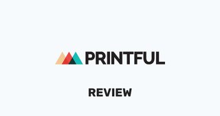 Printful Review: Dropship Your Way To Success