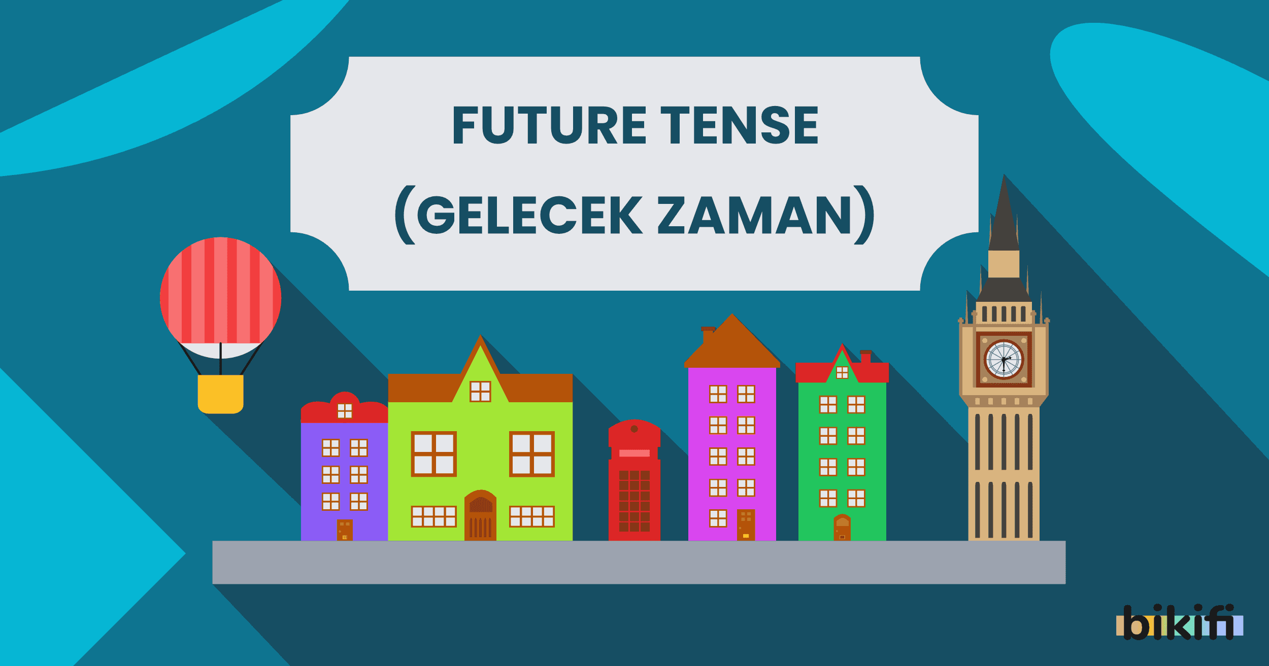 Future Tense (Gelecek Zaman)