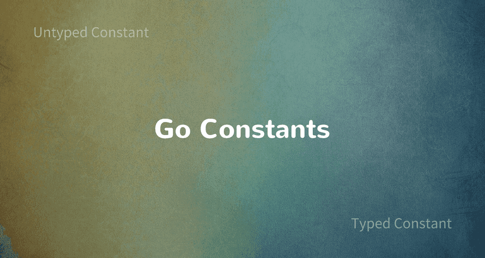 Working with Constants in Golang