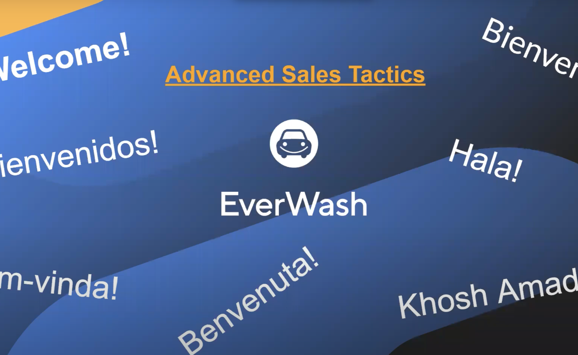 Welcome to EverWash's Advance Sales Training video!