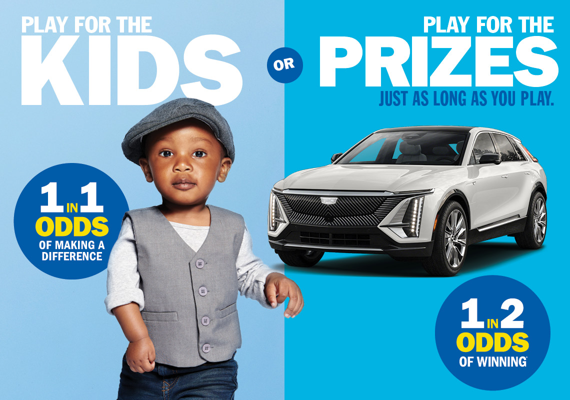 Play for the Kids OR Play for the Prizes, just as long as you play - 1 in 2 odds of winning.