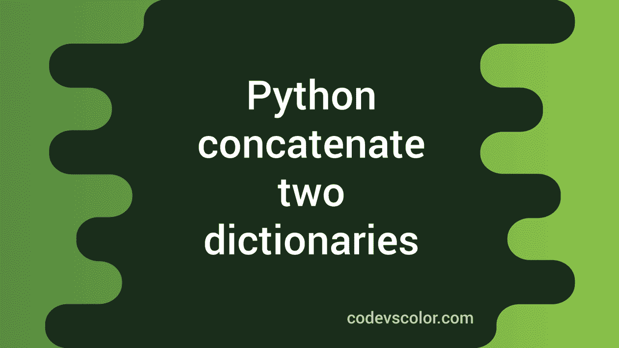 concatenating dictionaries python