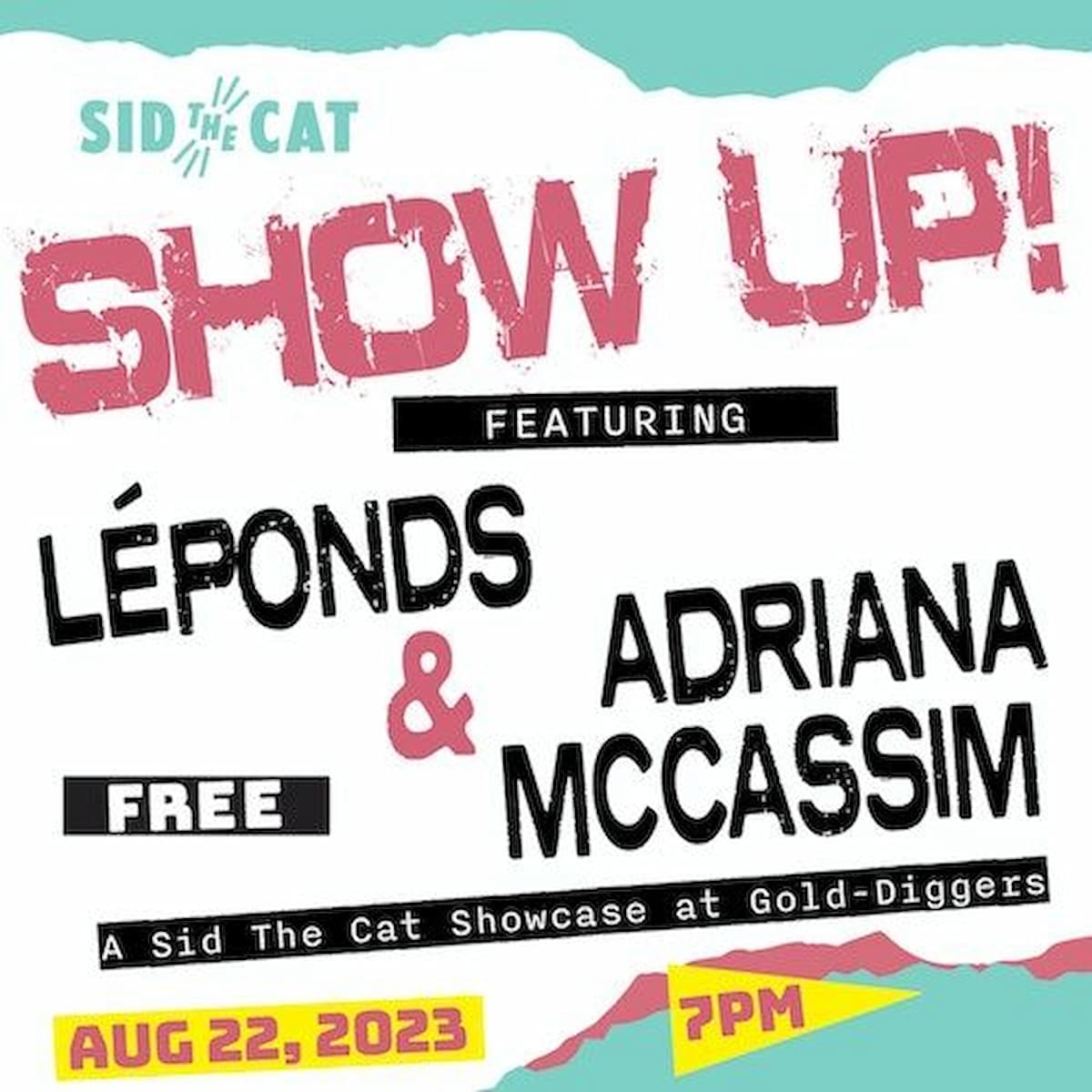 Show Up! Featuring LéPonds & Adriana McCassim