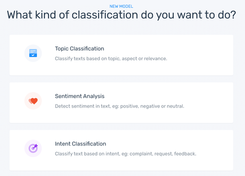 Generatore di modelli di MonkeyLearn: scegli una tra sentiment analysis, topic classification e intent classification