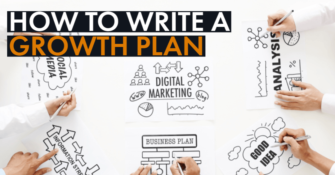 How to Write a Growth Plan