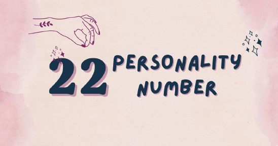 Personality Number 22 Explained
