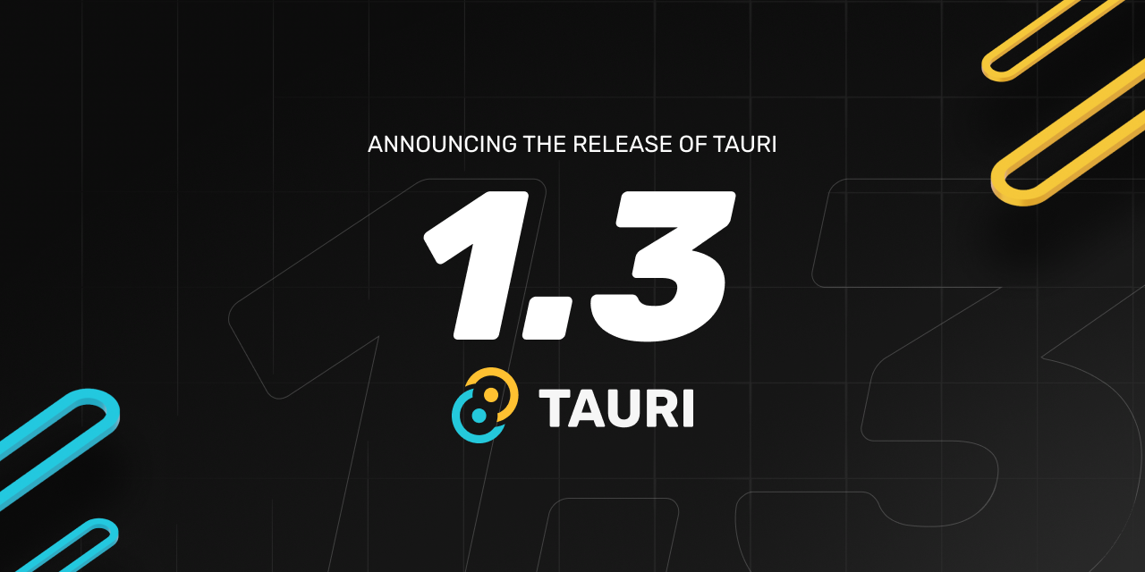 Tauri 1.3 Launch Hero Image