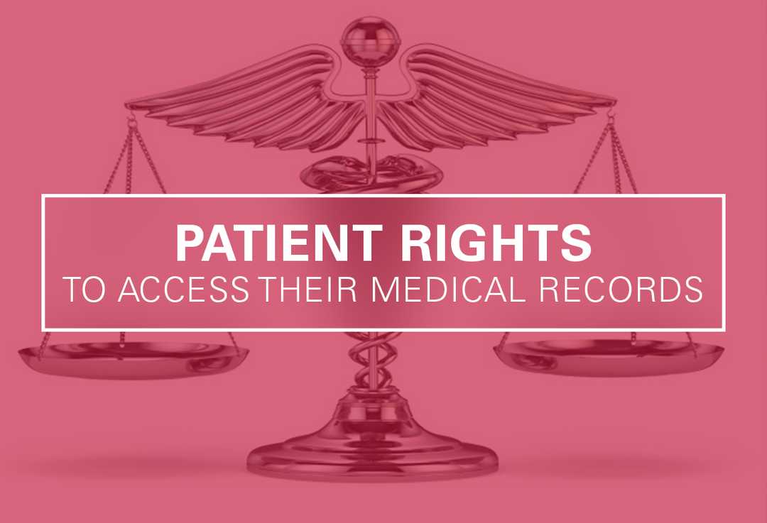 Patient Rights to Access Their Own Medical Records Ultimate Medical
