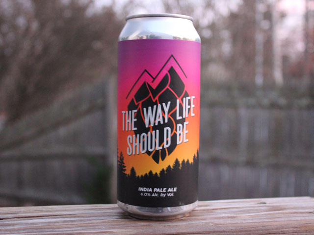 The Way Life Should Be, a IPA brewed by Orono Brewing Company