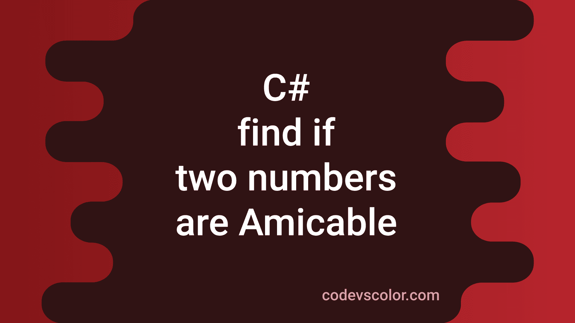 c-program-to-find-amicable-numbers-in-two-ways-codevscolor