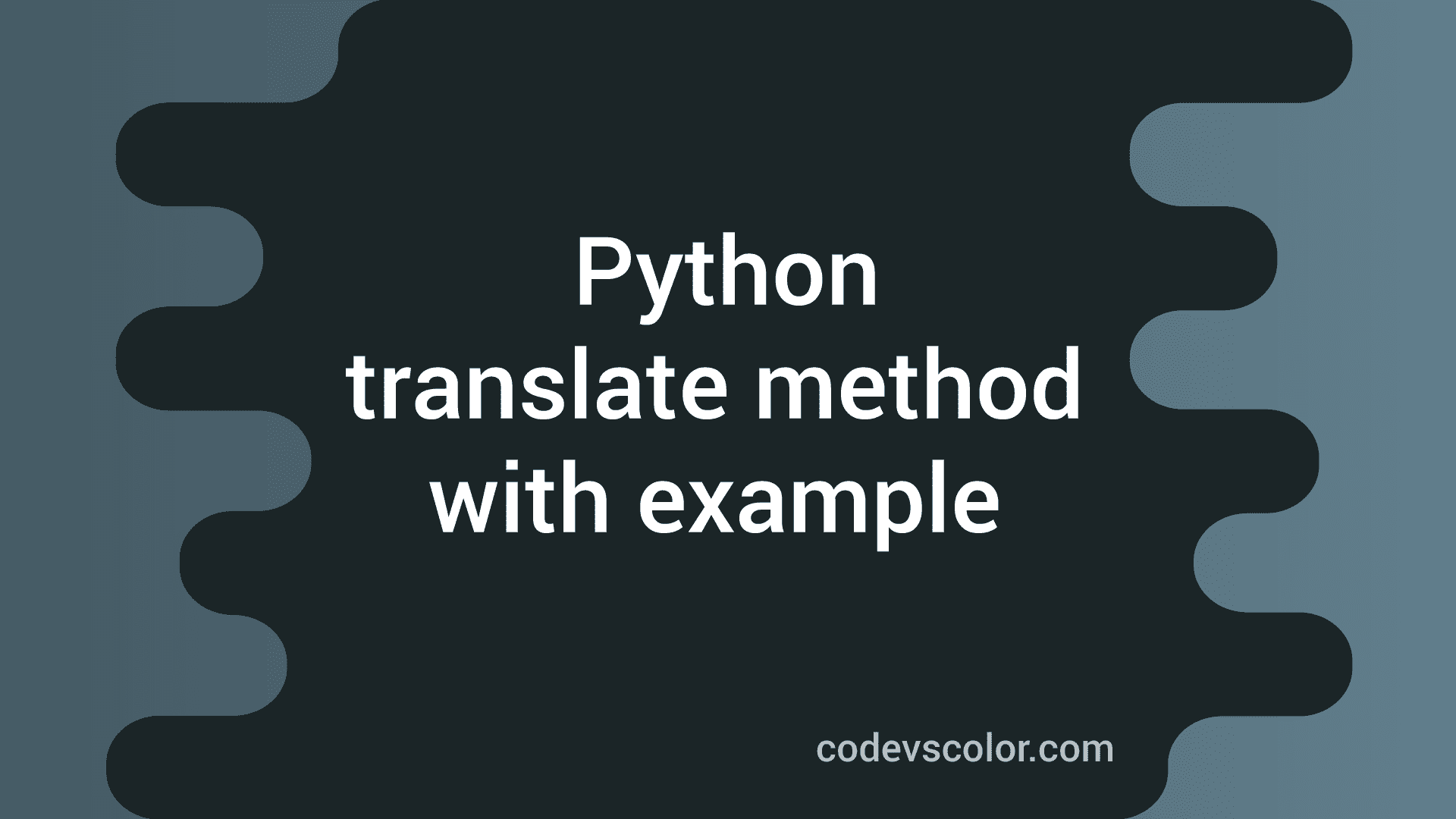 python-translate-method-codevscolor