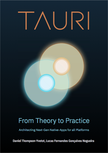 Tauri - From Theory to Practice