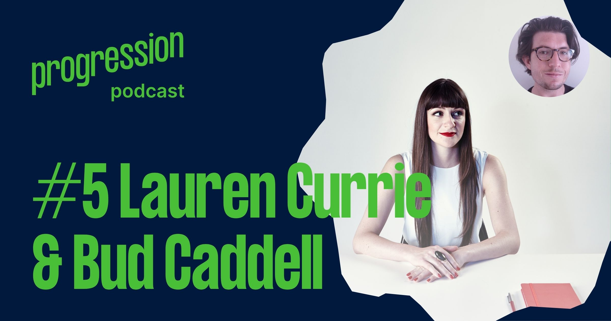 Podcast #5: Lauren Currie and Bud Caddell on making work fair