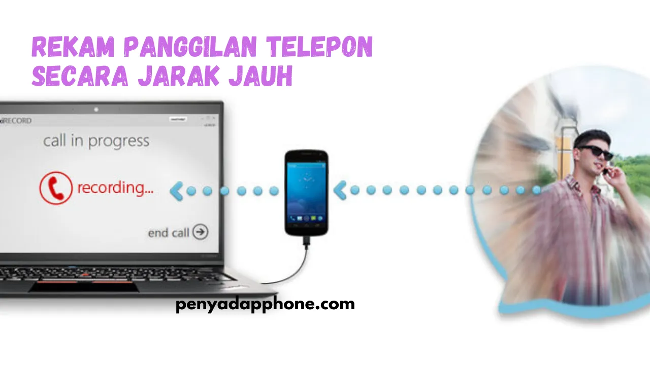 Rekam Panggilan Secara Jarak Jauh iPhone & Android
