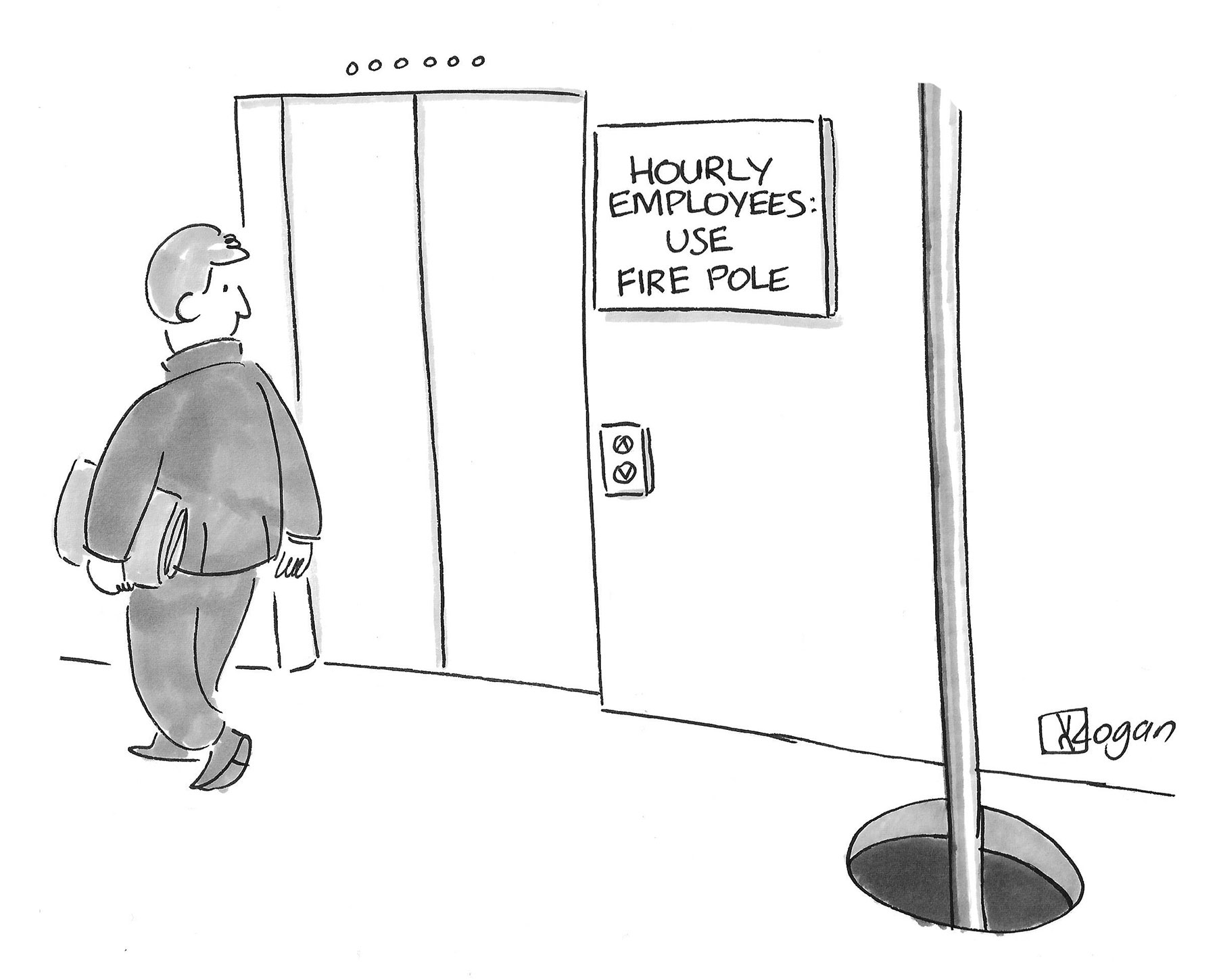 (A sign by the office elevator reads: 'Hourly Employees: Use Fire Pole.')