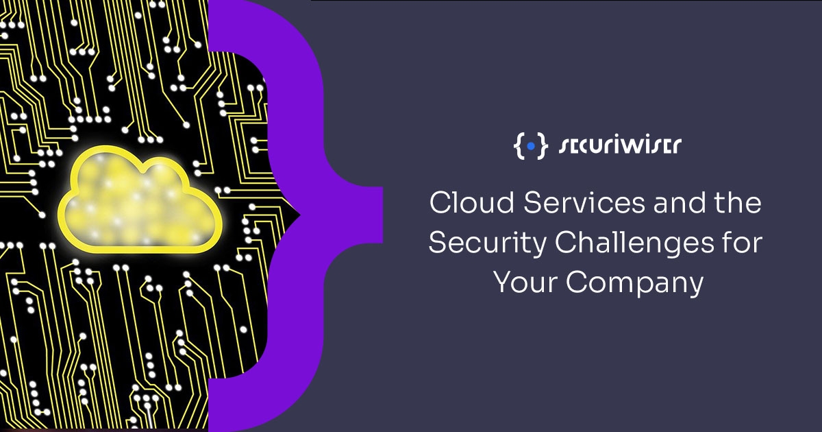 Cloud Services and the Security Challenges For Your Company 