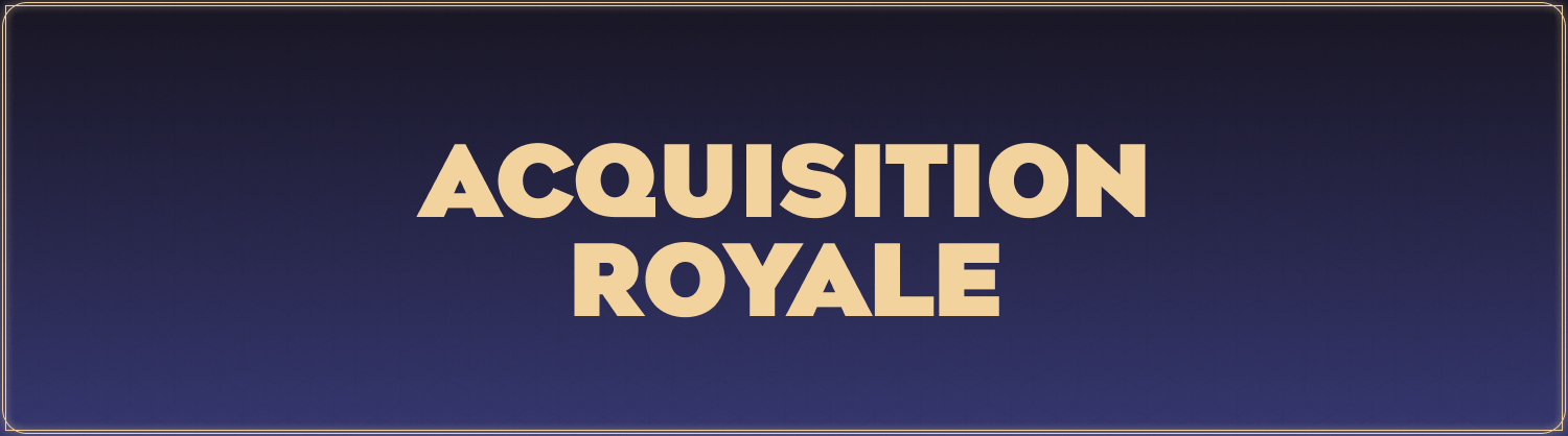 Introducing Acquisition Royale