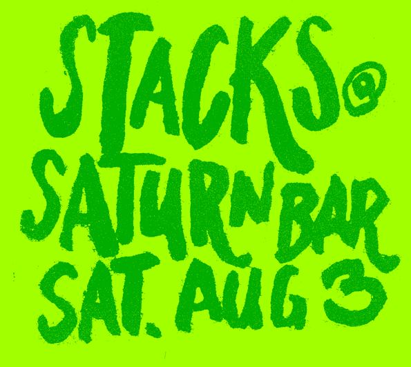 The Stacks played the Saturn Bar, with Mystery Girl, I think?
