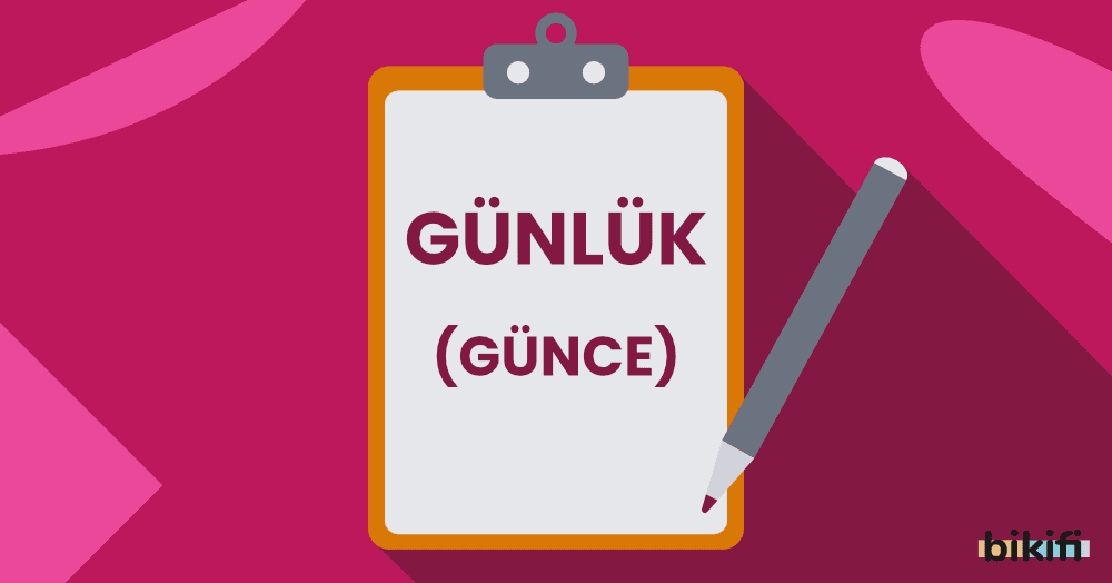 Günlük (Günce) ve Blog Yazı Türleri