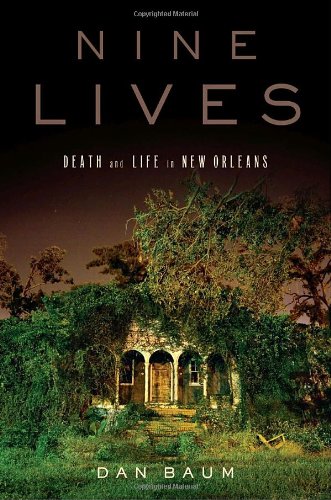 Nine Lives: Death and Life in New Orleans