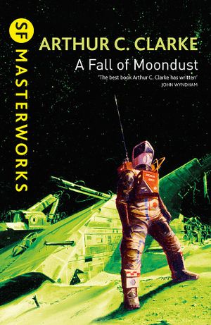 Cover of A Fall of Moondust (Arthur C. Clarke Collection)