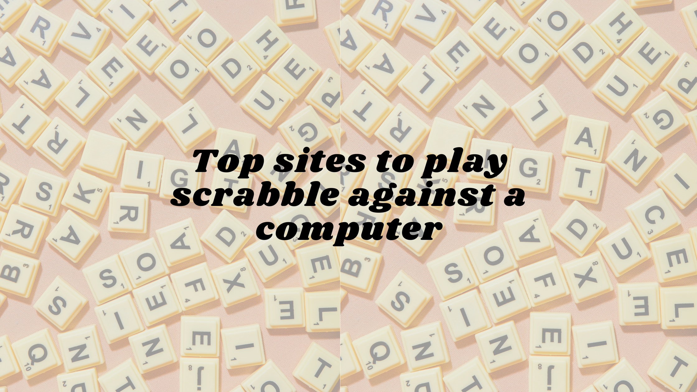 Top sites to play scrabble against a computer