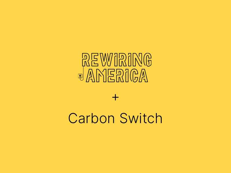 Rewiring America Is Acquiring Carbon Switch