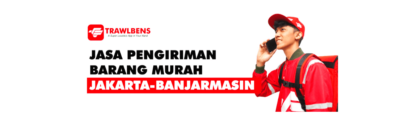 Mulai dari Rp.4.500 per kg, Ini Jasa Cargo Banjarmasin dari Jabodetabek Terbaik!