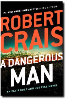 A Dangerous Man, by Robert Crais