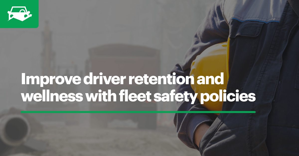 driver safety in fleet safety policies
