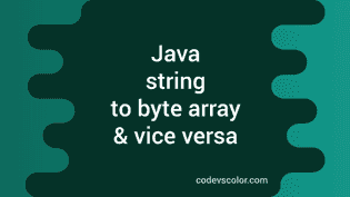 Java program to convert string to byte array and byte array to string ...