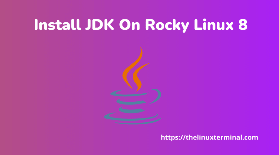How to Install JDK on Rocky Linux