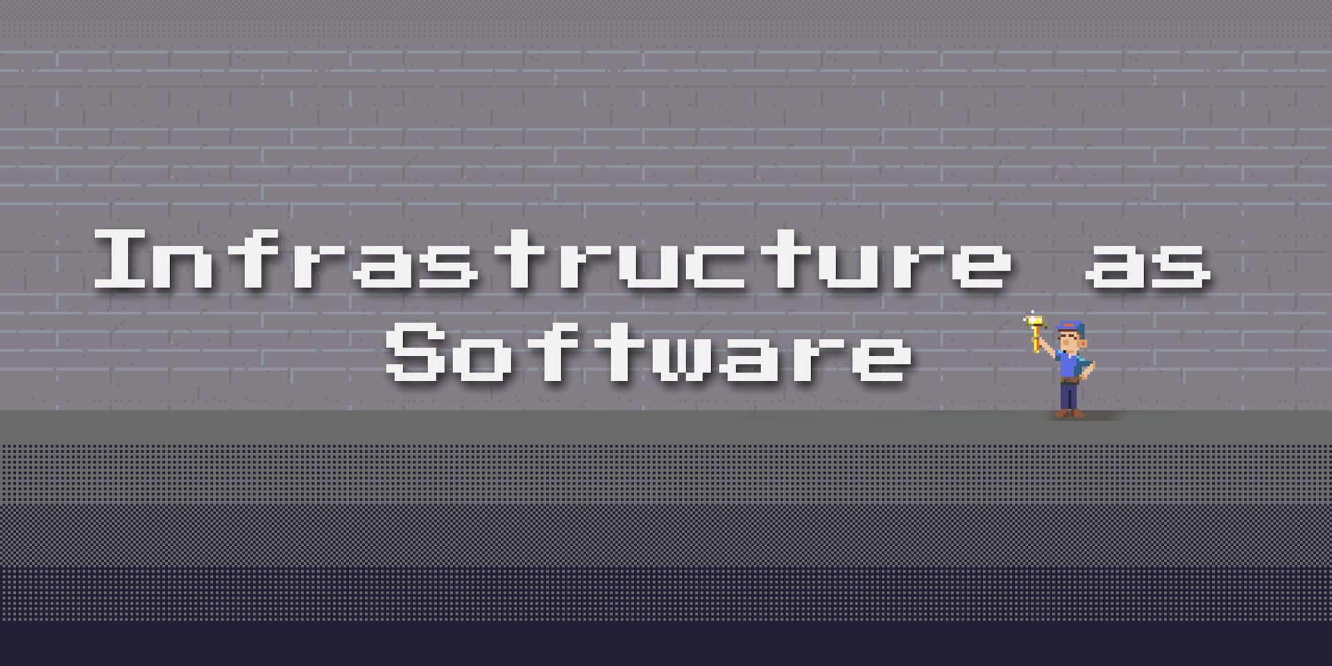 Infrastructure as software