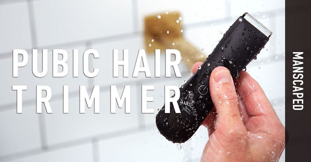 Pubic Hair Trimmer What You Need To Look For MANSCAPED™ Blog