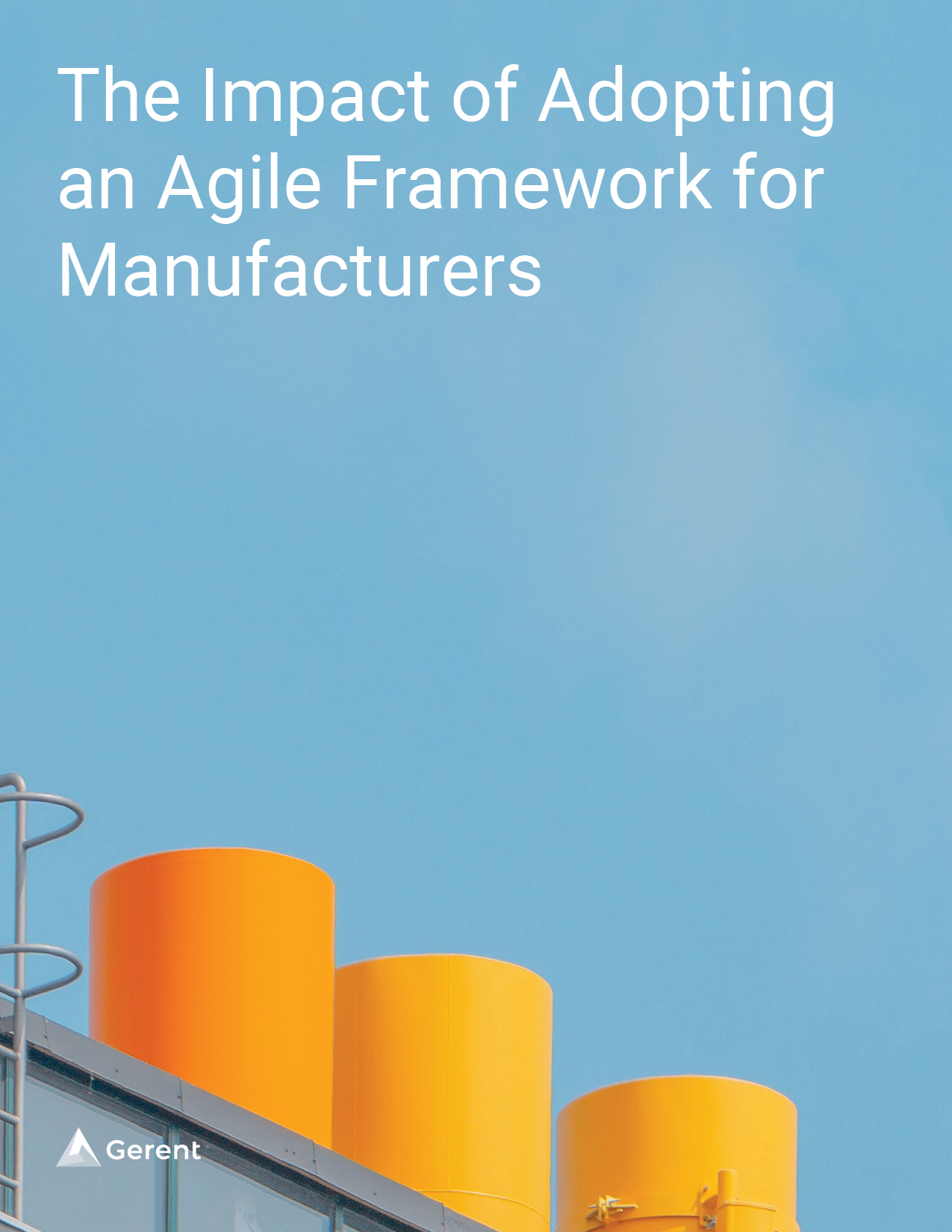 The Impact of Adopting an Agile Framework for Manufacturers Cover