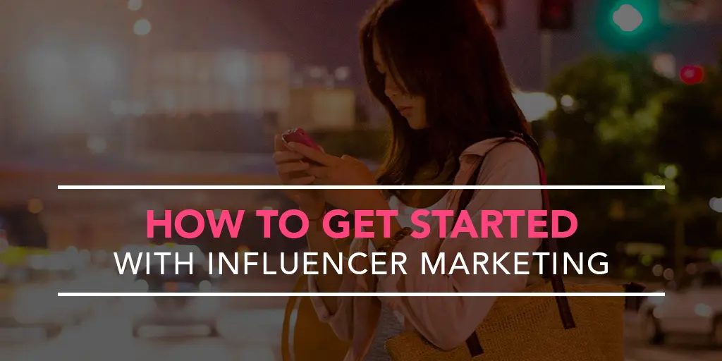 featured_how-to-get-started-with-influencer-marketing