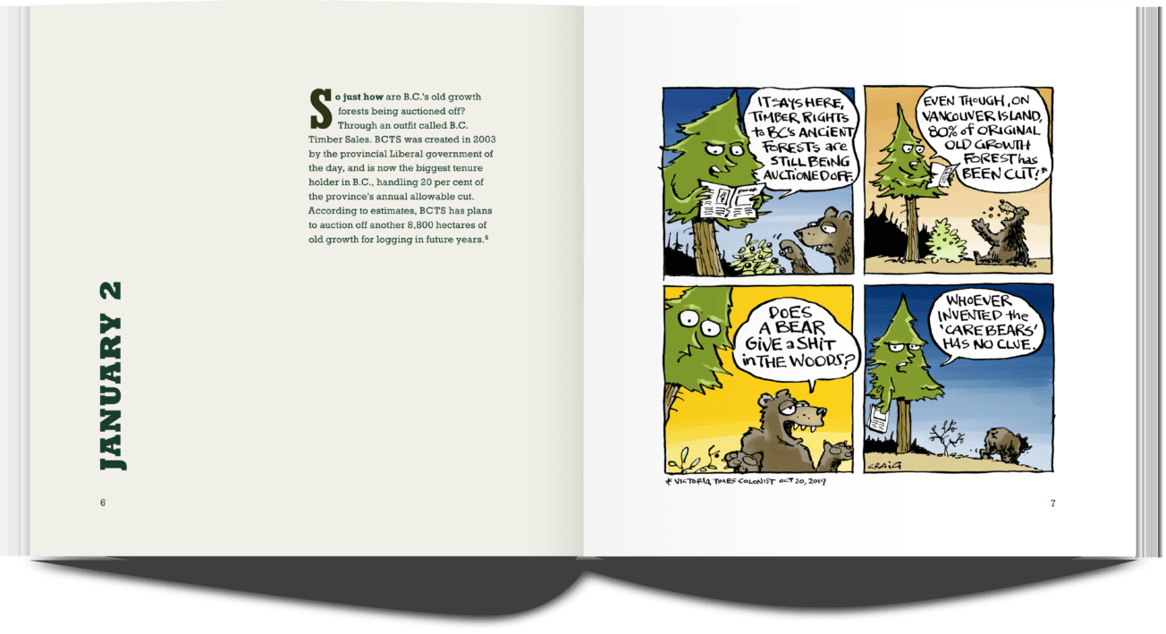 Publication Spread. Left page, text: January 2, a paragraph description. Right page: a four panel comic. Panel 1: A tree saying: It says right here, Timber Rights to BC Ancient forests are still being auctioned off. Panel 2: a tree saying Even though on Vancouver Island, 80% of Old Growth Forest has been cut! A bear is eating berries. Panel 3: The bear replies: Does a bear give a shit in the woods? Panel 4: The bear leaves, the tree looks frustrated and comments: Whoever invented care bears has no clue.