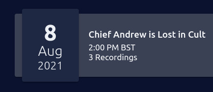 A screenshot of the user interface for the application we use to record our podcast episodes, showing that we recorded this episode on August 8th, 2021 - more than a month before it was released