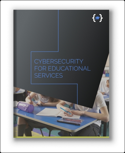 Cybersecurity Guide for the Educational Services
