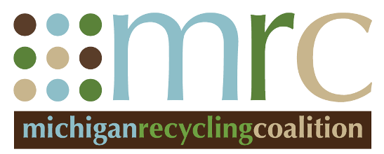 Michigan Recycling Coalition Michigan Recycling Coalition