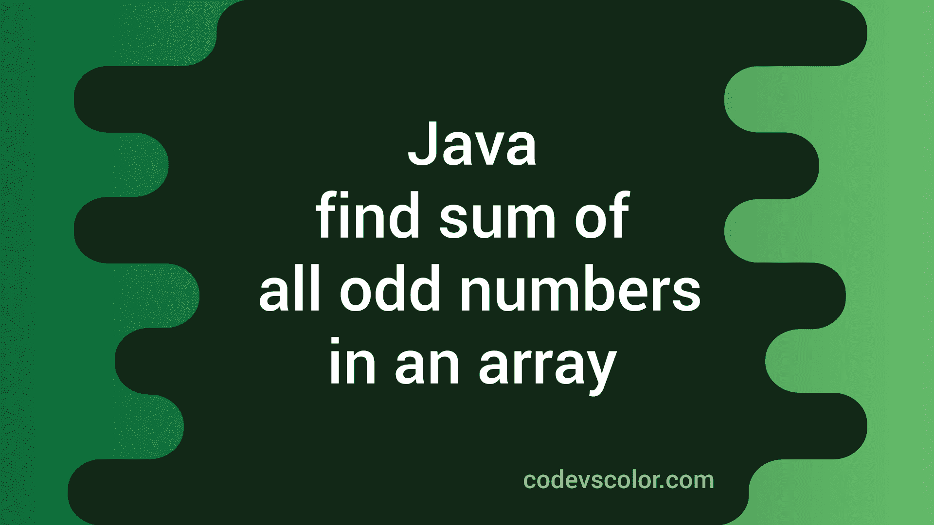 java-program-to-find-the-sum-of-all-odd-numbers-in-an-array-codevscolor