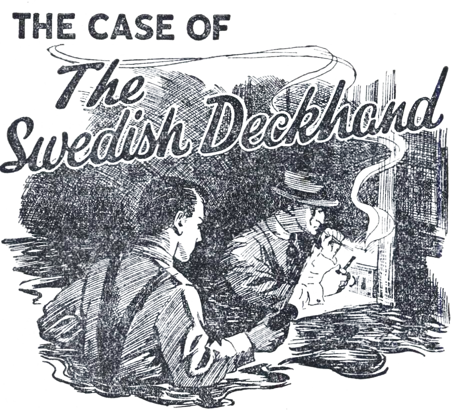 The Case of the Swedish Deckhand by