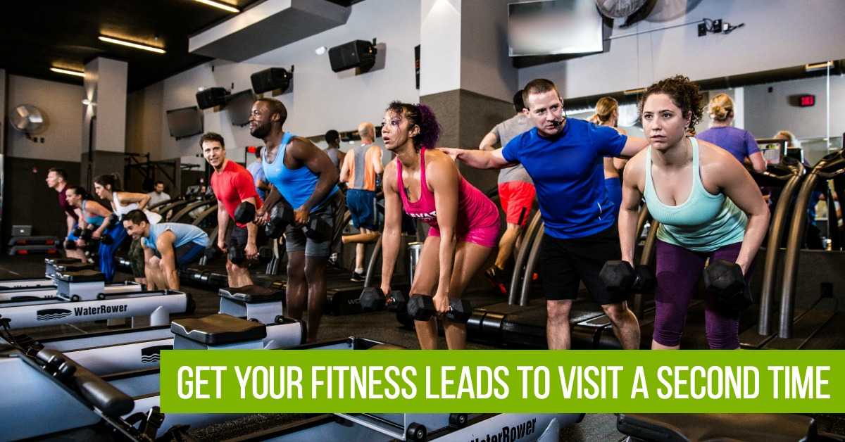 4 Ways to Guarantee Your Fitness Leads Visit Your Gym a Second Time