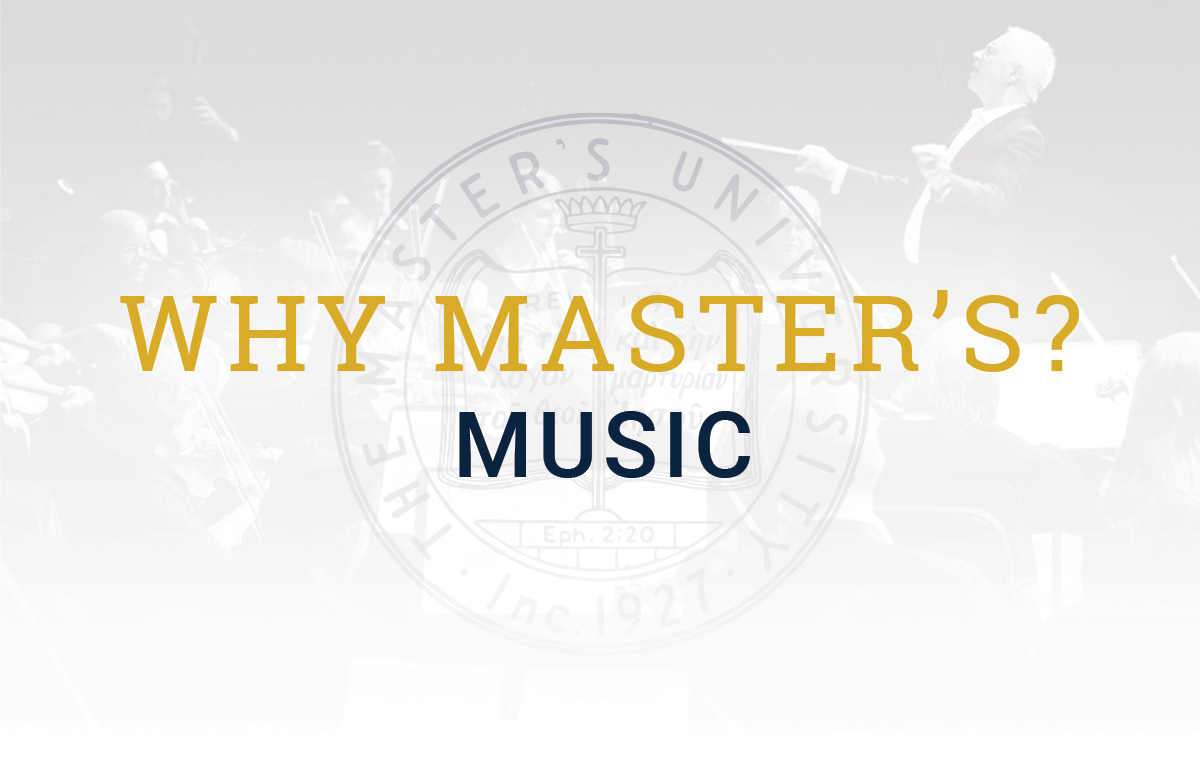 Why Master's: Music
