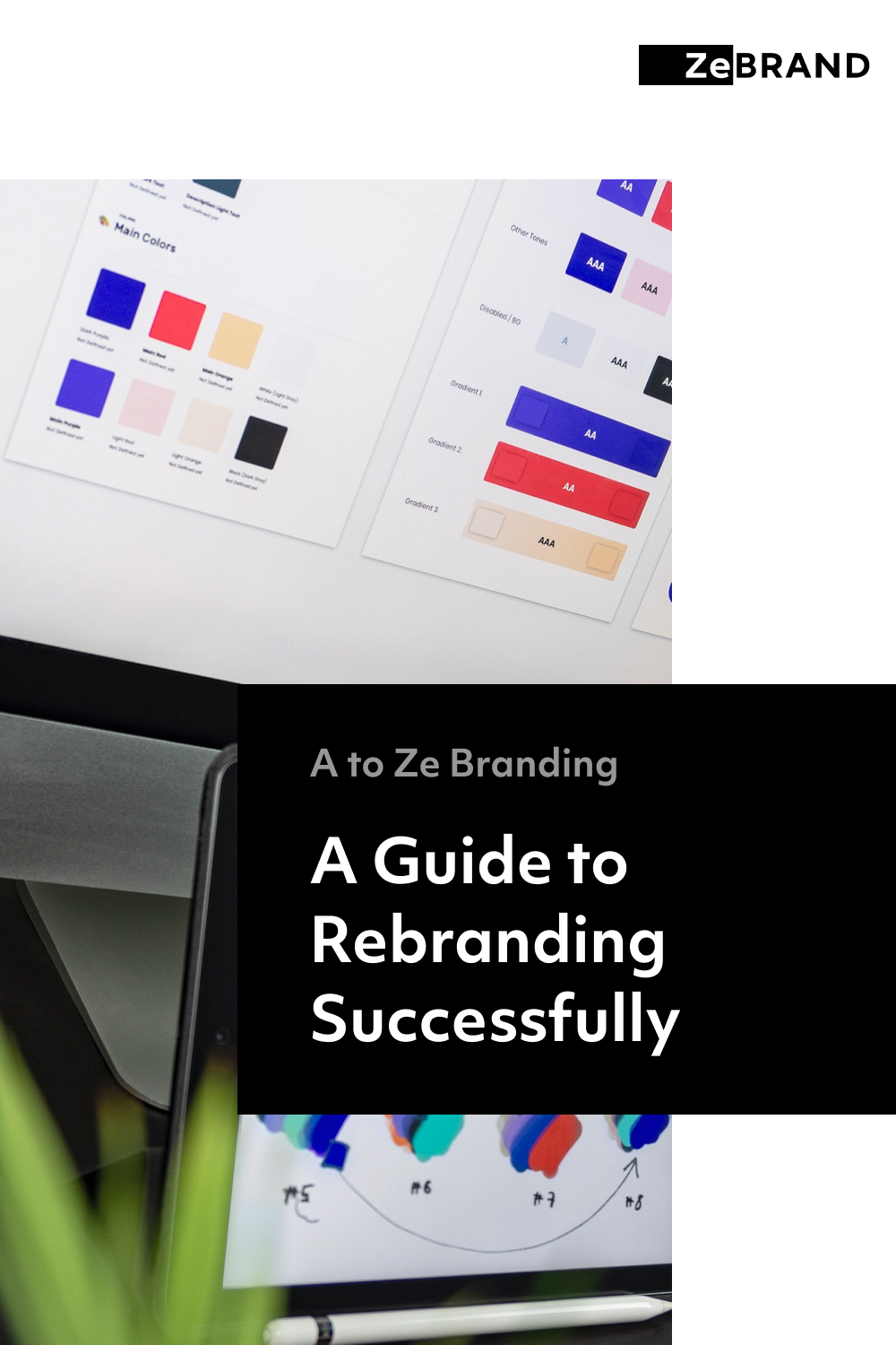 A Guide to Rebranding Successfully
