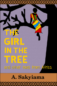 Cover of The Girl in the Tree and Other Tales From Africa.
