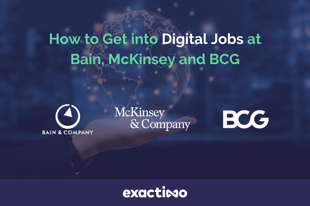 How to Get into Digital Jobs at Bain, McKinsey and BCG