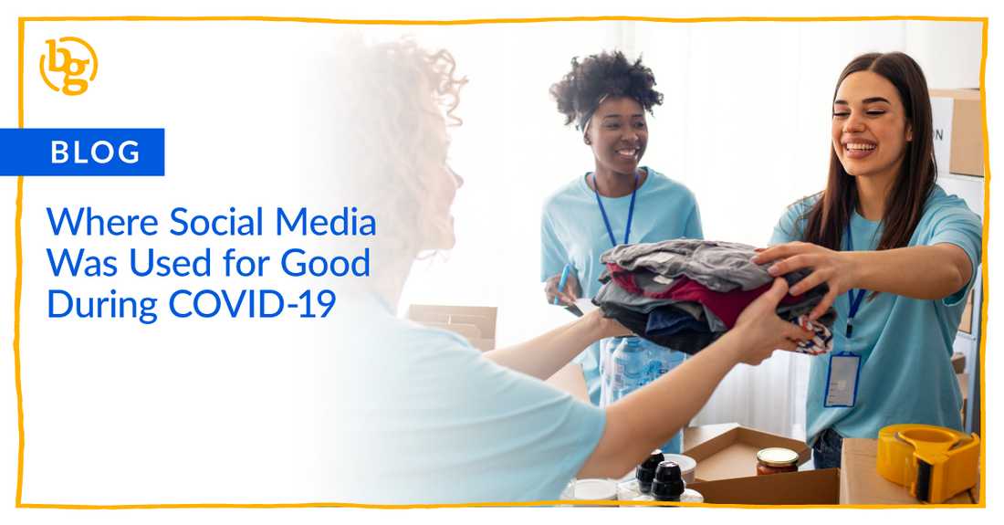 Where Social Media Was Used for Good During COVID-19