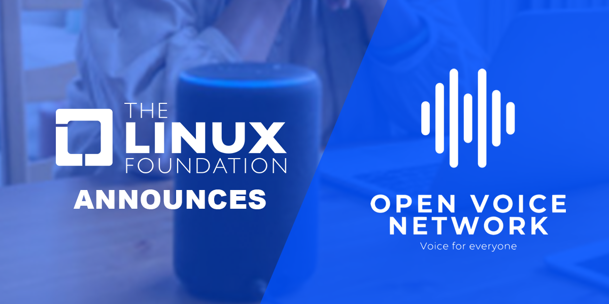 Linux Foundation Announces Open Voice Network